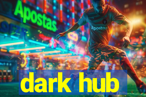 dark hub